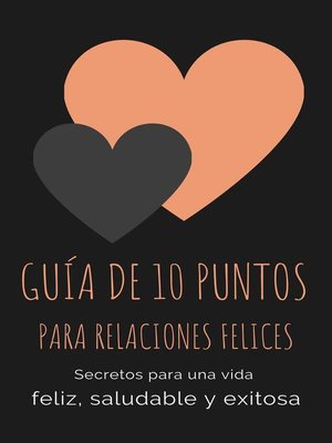cover image of Guía de 10 puntos para las relaciones felices